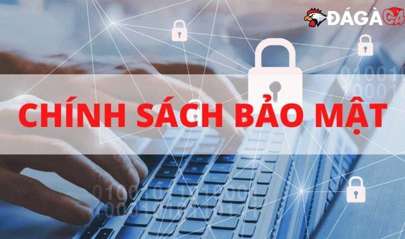 Tìm hiểu về chính sách bảo mật tại trang web Đá Gà C4