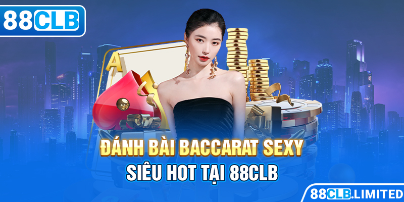 Trải Nghiệm Đẳng Cấp Bài Bạc Casino 88CLB Giới Thượng Lưu