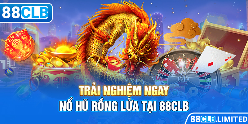 Đổi Đời Siêu Dễ Với Nổ Hũ 88CLB Trúng JACKPOT Không Giới Hạn