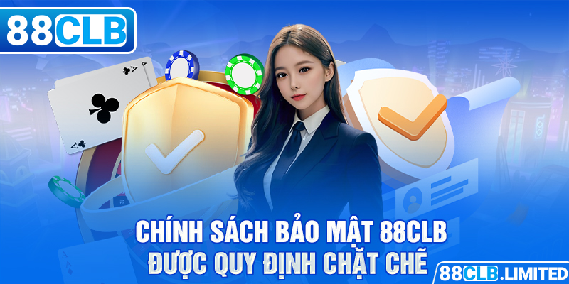 Cập Nhật Quy Định Mới Trong Chính Sách Bảo Mật 88CLB 2026