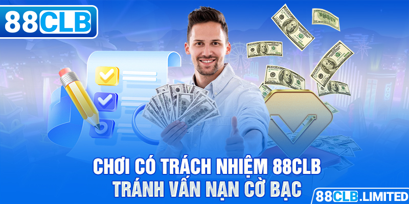 Quy Định & Hướng Dẫn Chơi Có Trách Nhiệm 88CLB