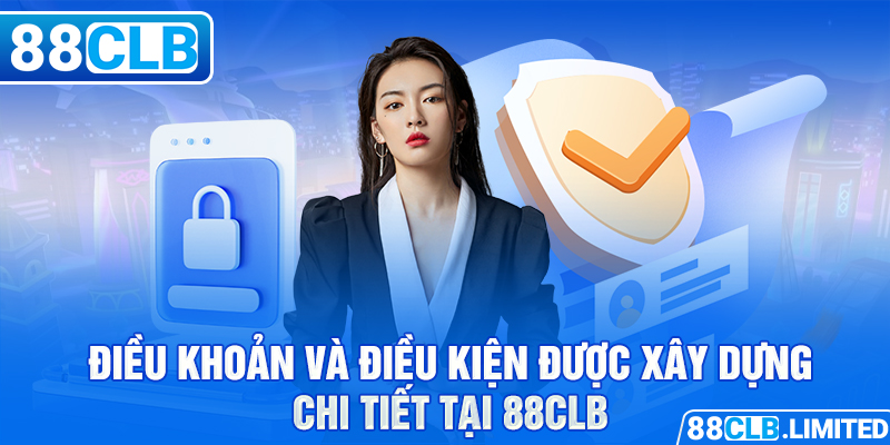 Điều Khoản Và Điều Kiện 88CLB Cập Nhật 2026