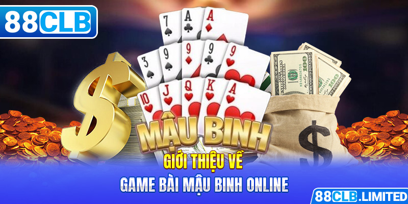 Bùng Nổ Cùng Tựa Game Bài Mậu Binh Online 88CLB 