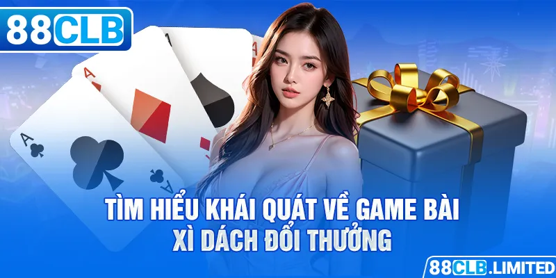 Xì dách đổi thưởng - Trò chơi đỉnh cao giữa sự may mắn và chiến thuật