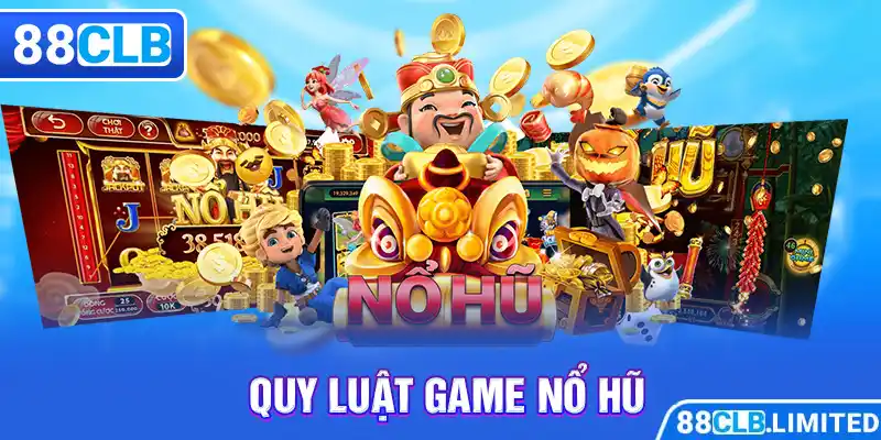 Đổi Đời Siêu Dễ Với Nổ Hũ 88CLB Trúng JACKPOT Không Giới Hạn