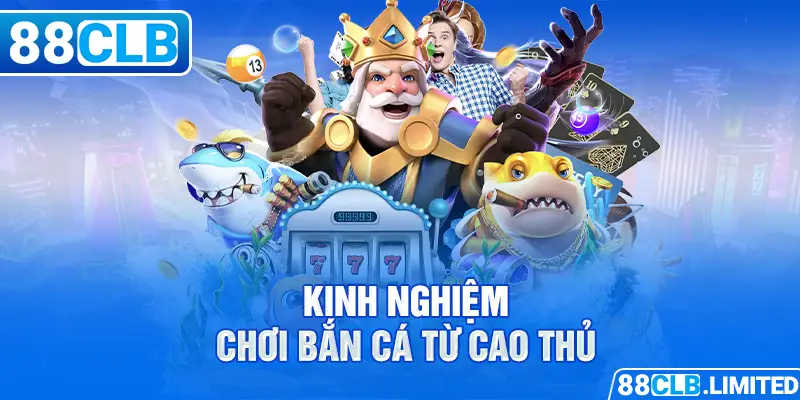 Cập Nhật Bắn Cá Slots Game Hot Giải Trí Số 1 Tại 88CLB - 88CLB