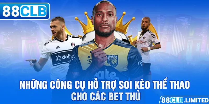 Hướng Dẫn Soi Kèo Thể Thao Hiệu Quả Tại Nhà Cái 88CLB - 88CLB