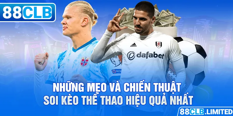 Hướng Dẫn Soi Kèo Thể Thao Hiệu Quả Tại Nhà Cái 88CLB - 88CLB