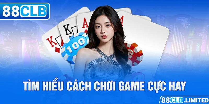 Game Hot Baccarat Cách Chơi Tại Nhà Cái 88CLB Cực Dễ Hiểu - 88CLB