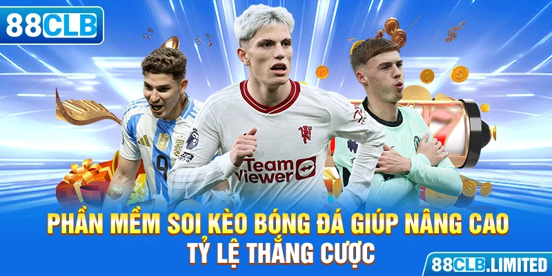 Phần Mềm Soi Kèo Bóng Đá – Công Cụ Hỗ Trợ Đắc Lực Tại 88CLB