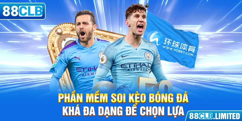 Phần Mềm Soi Kèo Bóng Đá – Công Cụ Hỗ Trợ Đắc Lực Tại 88CLB