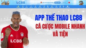 Thể Thao LC88: Kèo & Hướng Dẫn Cược Thể Thao
