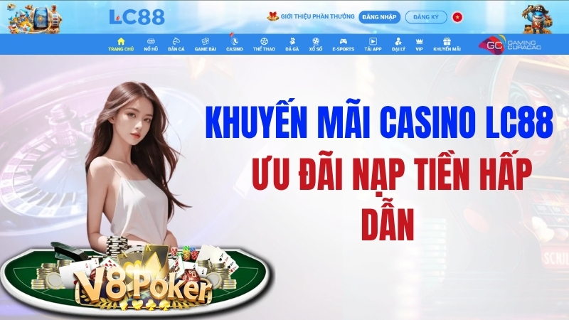 Khuyến Mãi LC88 – Cập Nhật Chương Trình Ưu Đãi
