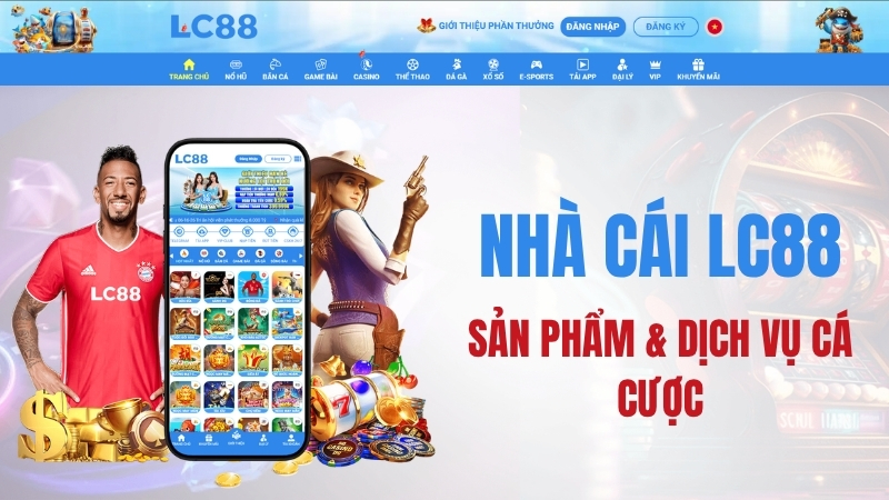 LC88 – Nhà Cái Uy Tín Hàng Đầu Châu Á | Về Chúng Tôi