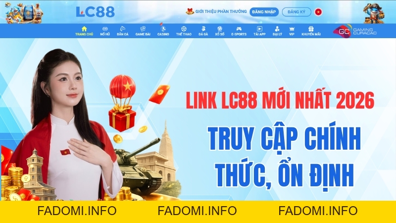 Link LC88 Mới 2026 – Cập Nhật Đường Dẫn Truy Cập An Toàn