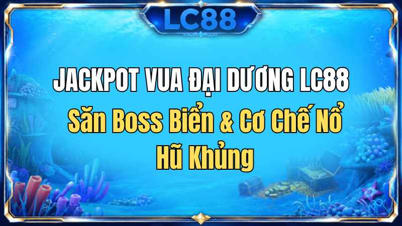 Bắn cá - LC88