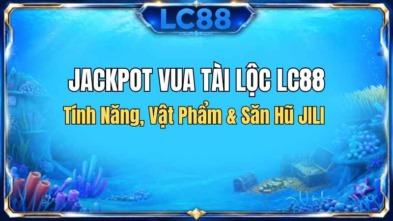 Bắn cá - LC88