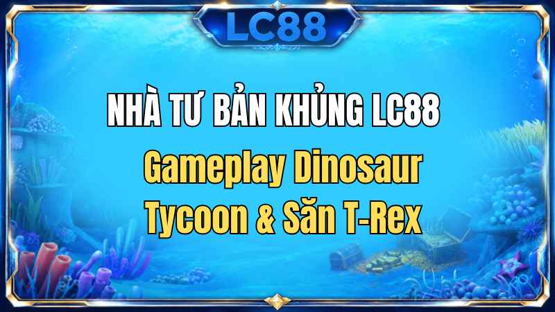 Bắn cá - LC88