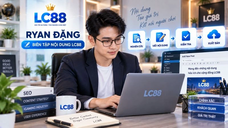 Tác Giả Ryan Đặng - CEO & Chuyên Gia Dữ Liệu Tại LC88